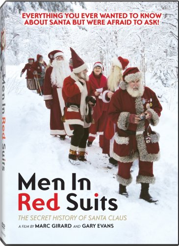 MEN IN RED SUITS - THE SECRET HISTORY OF SANTA CLAUS / LA RENCONTRE DU PRE NOL (BILINGUAL)