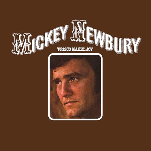MICKEY NEWBURY - 'FRISCO MABEL JOY (VINYL)