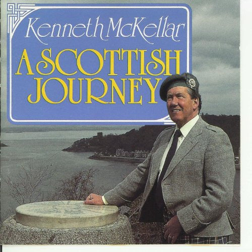 MCKELLAR, KENNETH - A SCOTTISH JOURNEY