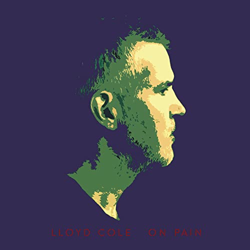LLOYD COLE - ON PAIN (VINYL)