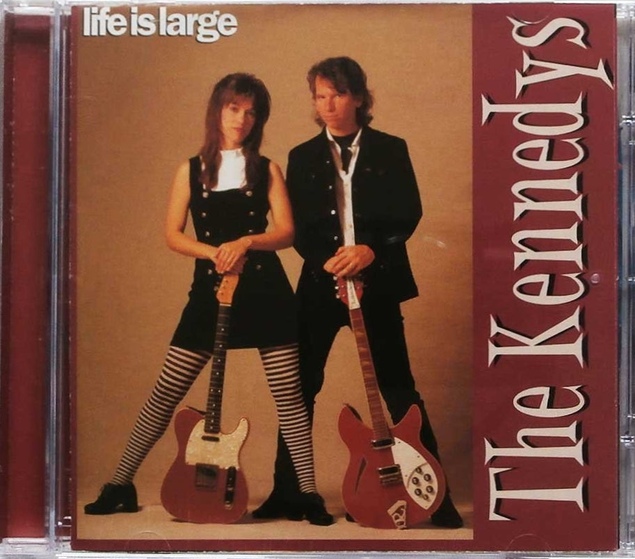 KENNEDYS - LIFE IS LARGE