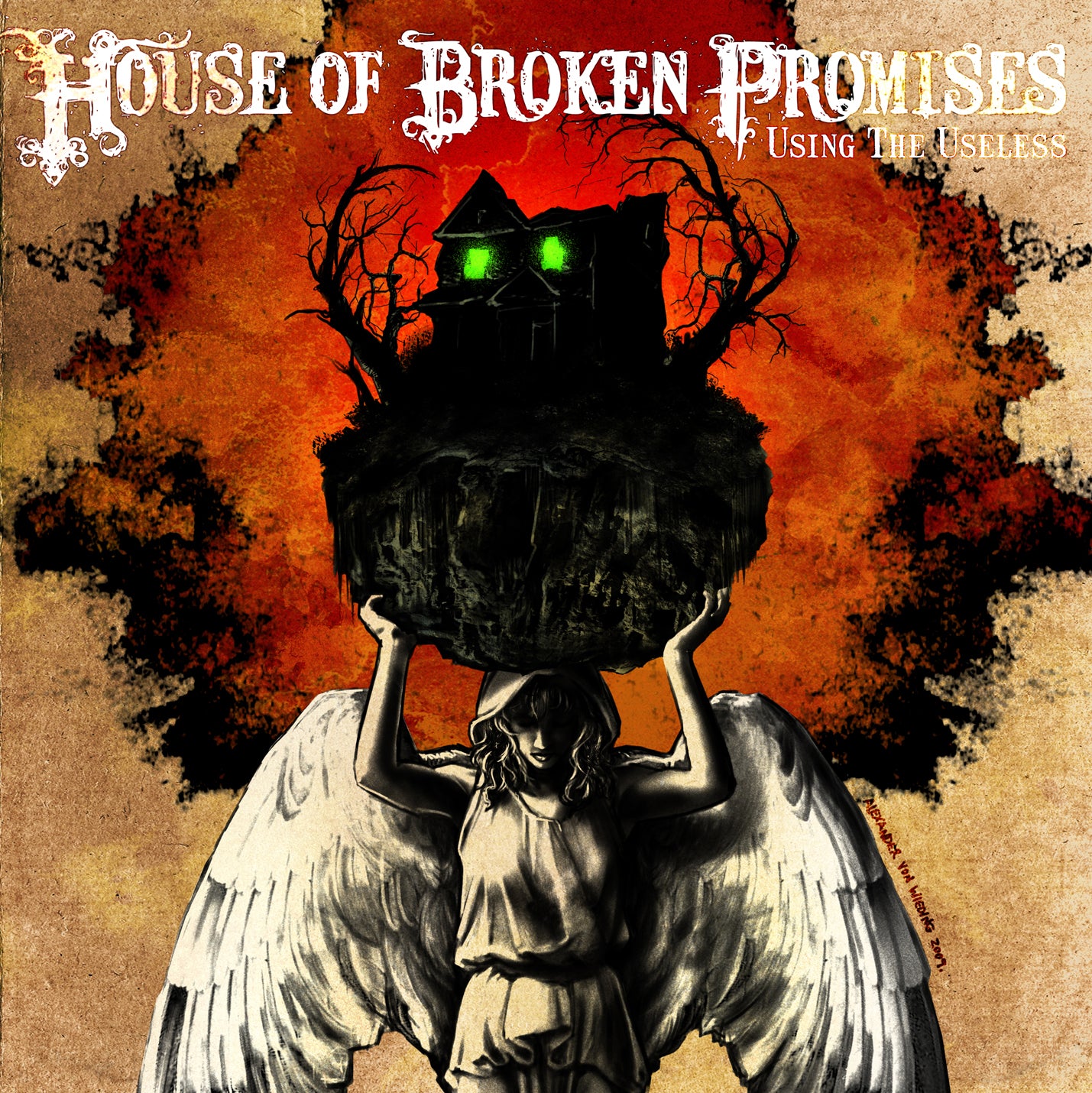 HOUSE OF BROKEN PROMISES - USING THE USELESS