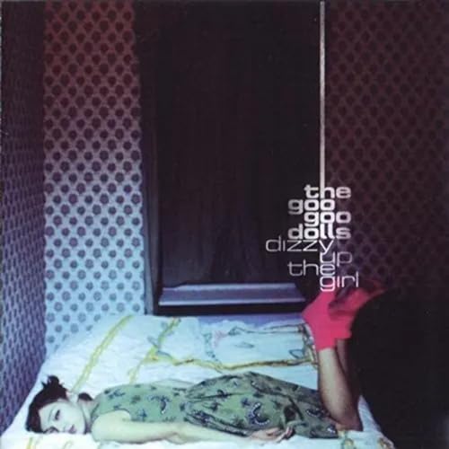 GOO GOO DOLLS - DIZZY UP THE GIRL (VINYL)