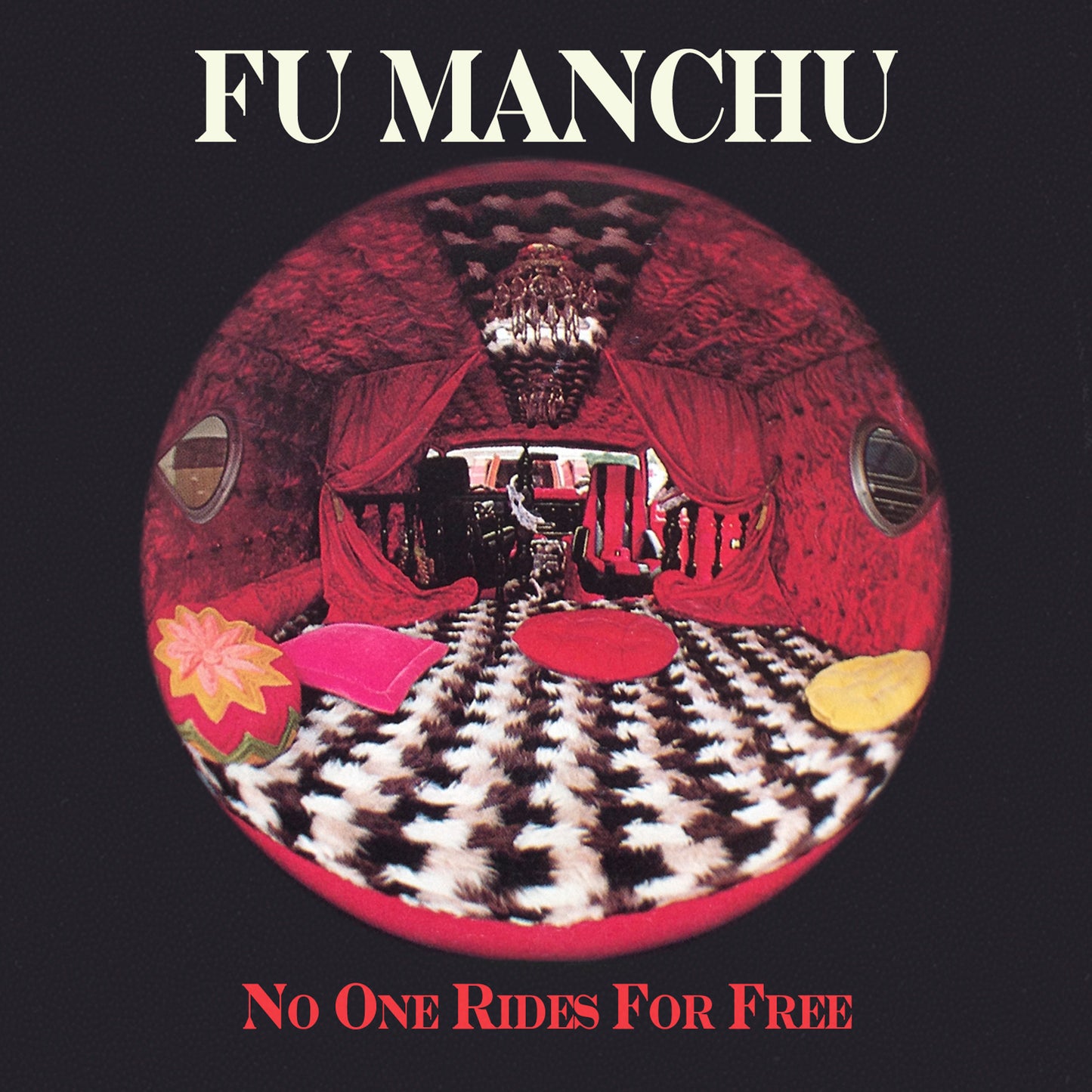 FU MANCHU - NO ONE RIDES FOR FREE