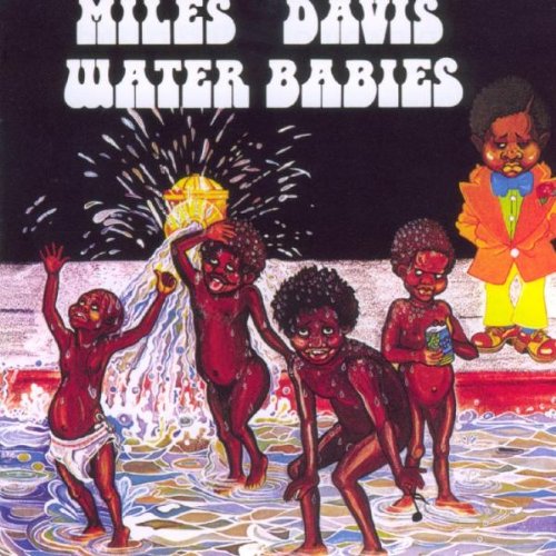 DAVIS, MILES - WATER BABIES