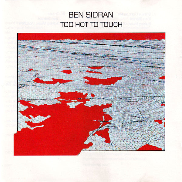 SIDRAN, BEN - TOO HOT TO TOUCH (IMPORT)