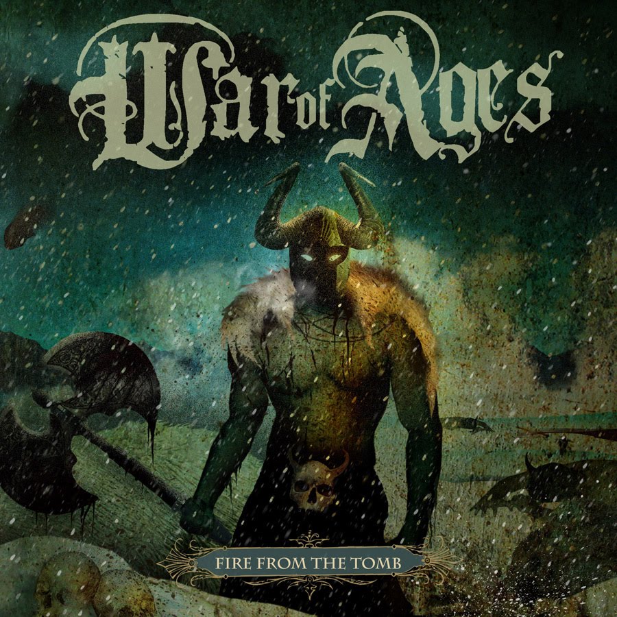 WAR OF AGES - FIRE FROM THE TOMB