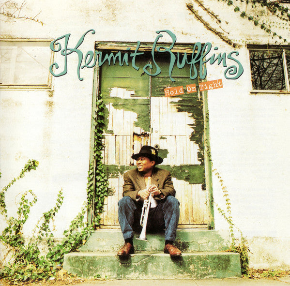 RUFFINS, KERMIT - HOLD ON TIGHT