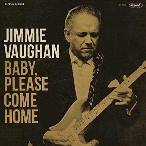 VAUGHAN, JIMMIE - BABY, PLEASE COME HOME