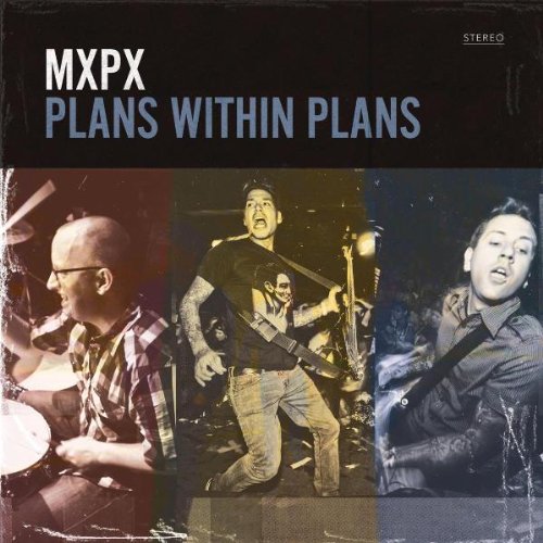 MXPX - PLANS WITHIN PLANS