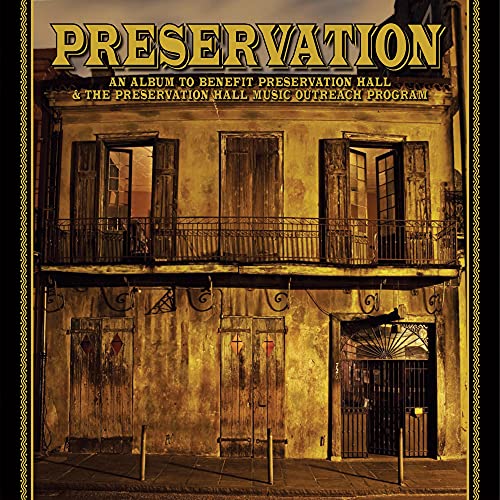 PRESERVATION HALL JAZZ BAND - AN ALBUM TO BENEFIT PRESERVATION HAL L & THE PRESERVATION HALL MUSIC OUTR EACH PROGRAM (CD)