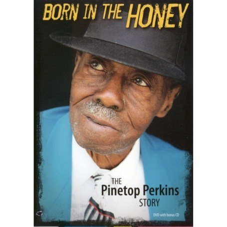 PERKINS, PINETOP - DVD-BORN IN THE HONEY