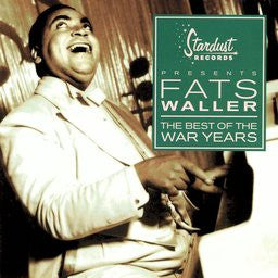 WALLER, FATS - BEST OF THE WAR YEARS
