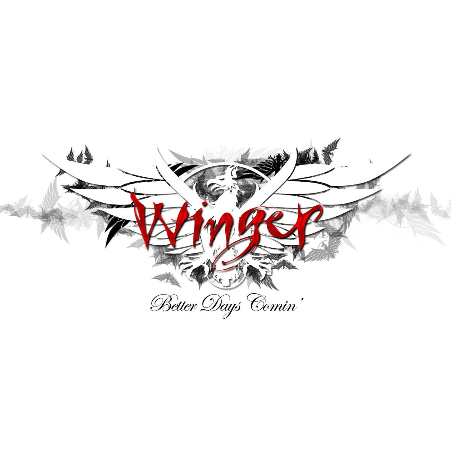 WINGER - BETTER DAYS COMIN'
