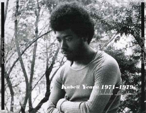 SMITH, WADADA LEO - KABELL YEARS: 1971-1979