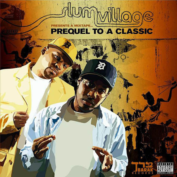 SLUM VILLAGE - PREQUEL TO A CLASSIC MIX-TAPE