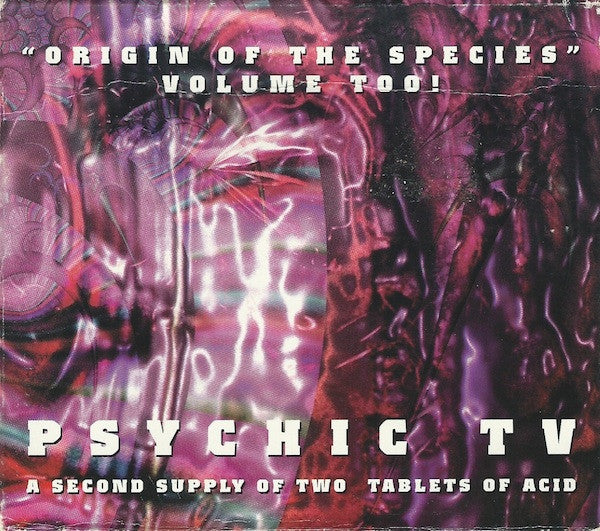 PSYCHIC TV - ORIGIN OF THE SPECIES VOLUME TOO!