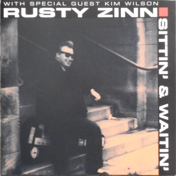 ZINN, RUSTY - SITTIN' & WAITIN'