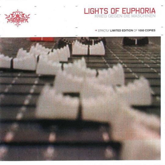 LIGHTS OF EUPHORIA - KRIEG GEGEN DIE MASCHINEN