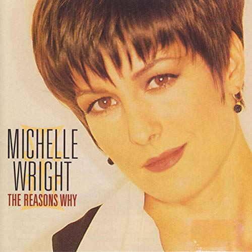 WRIGHT, MICHELLE - THE REASONS WHY