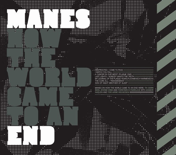MANES - HOW THE WORLD CAME TO AN END