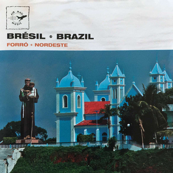 GONZAGA, CHIQUINHA - BRAZIL FORRO NORDESTE