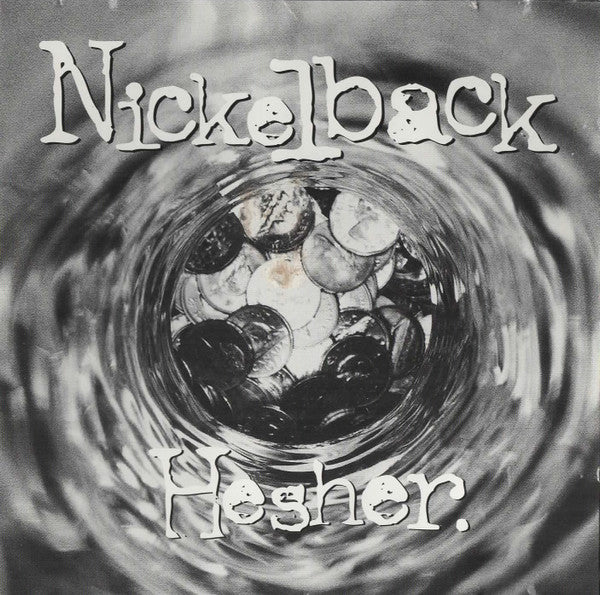 NICKELBACK - HESHER (1995 INDIE RELEASE-RARE)