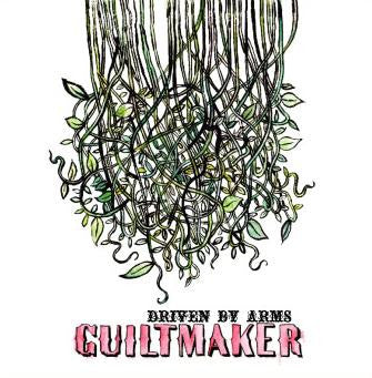 GUILTMAKER - DRIVEN BY ARMS