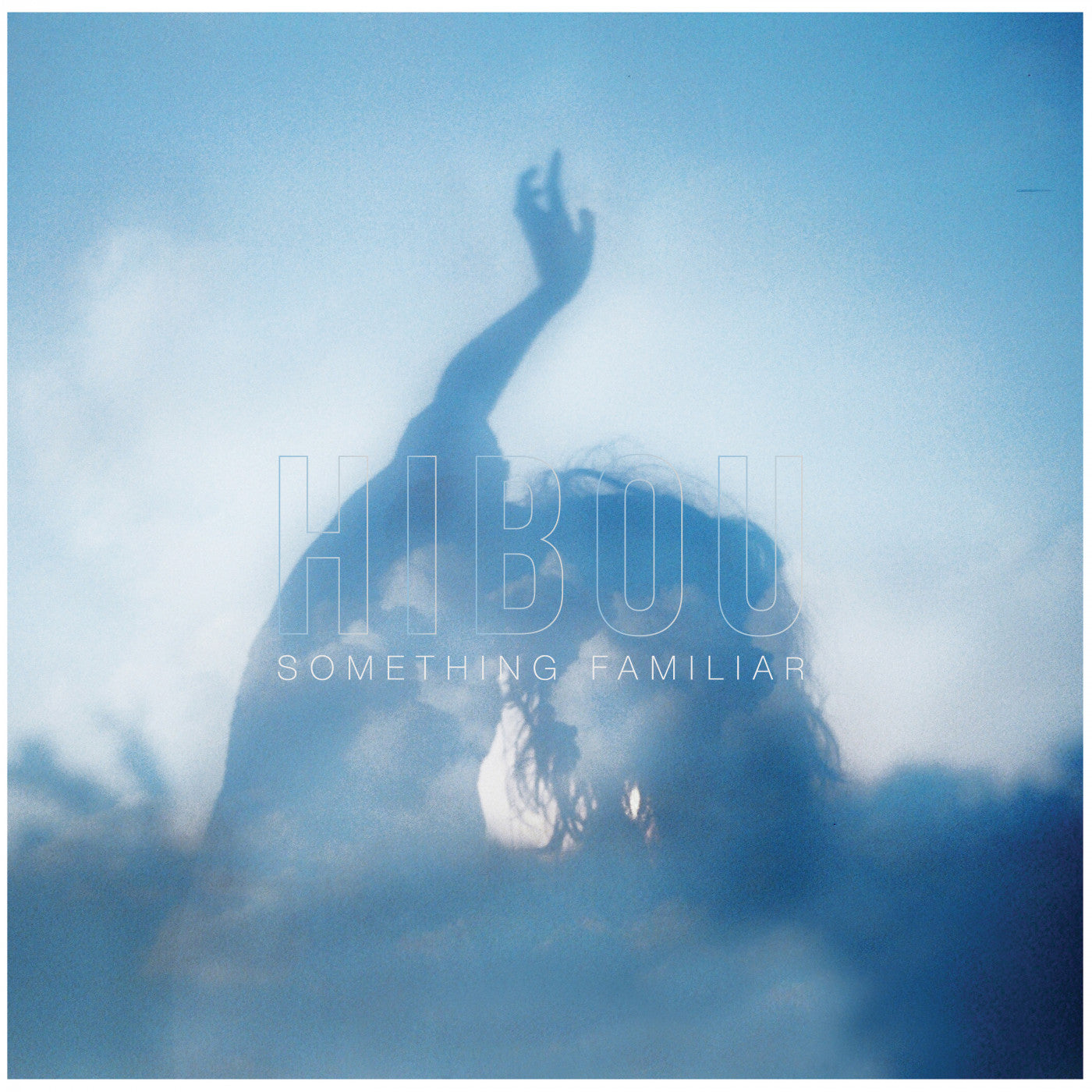 HIBOU - SOMETHING FAMILIAR