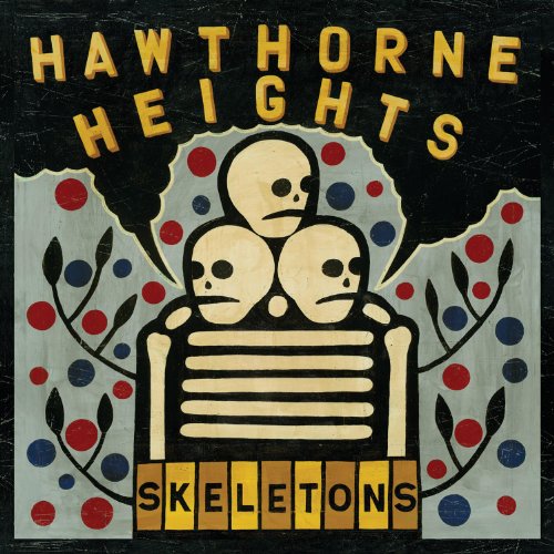 HAWTHORNE HEIGHTS - SKELETONS