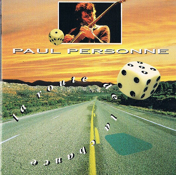 PERSONNE, PAUL - LA ROUTE DE LA CHANCE