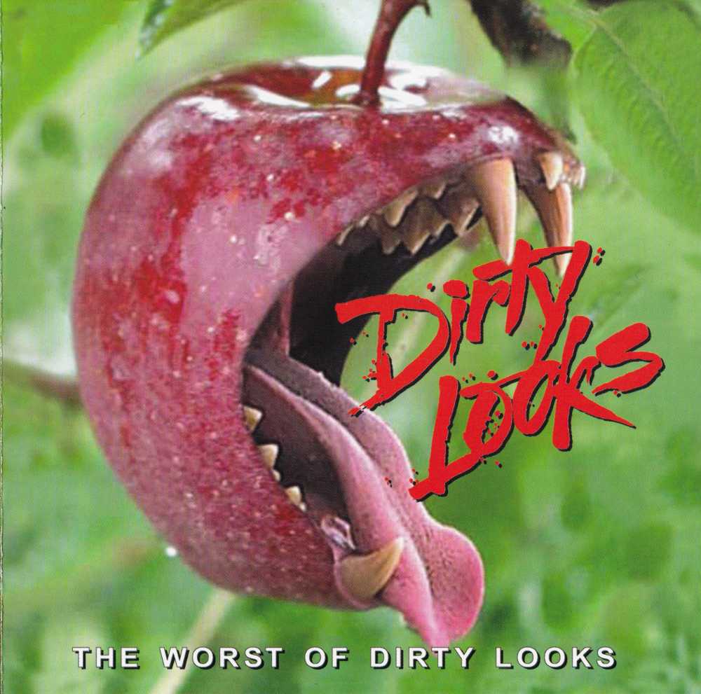 DIRTY LOOKS - WORST OF