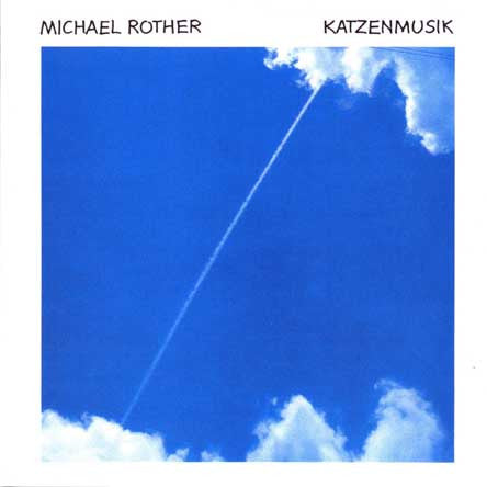 ROTHER, MICHAEL - KATZENMUSIK