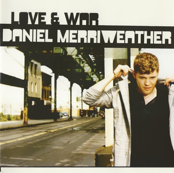 MERRIWEATHER, DANIEL - LOVE & WAR
