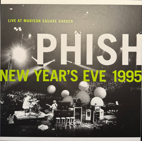 PHISH - NEW YEAR'S EVE 1995 LIVE AT MADISON SQUARE GARDEN