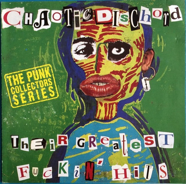 CHAOTIC DISCHORD - THEIR GREATEST FUCKIN' HITS