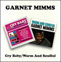 MIMMS, GARNET - CRY BABBY/WARM & SOULFUL