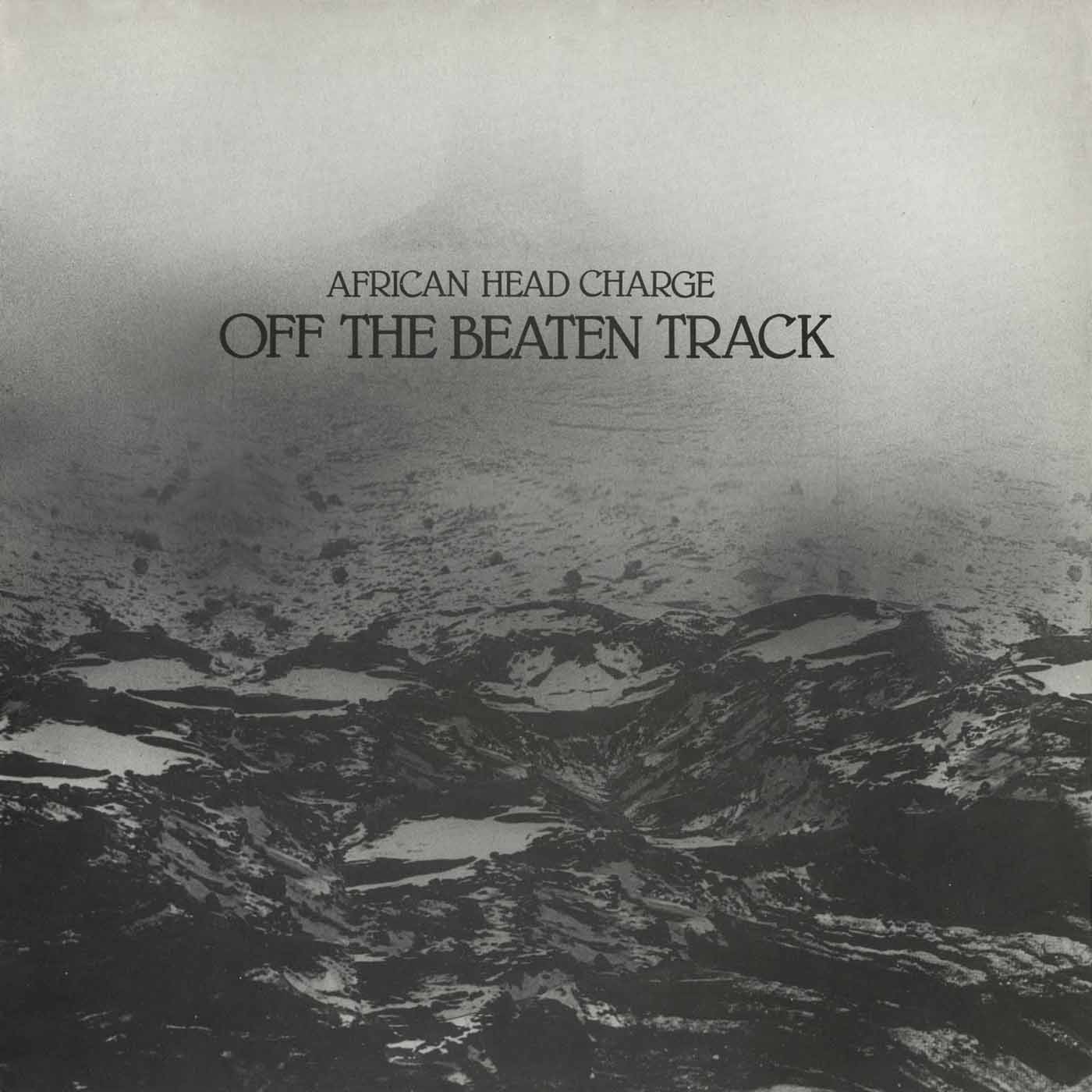 AFRICAN HEAD CHARGE - OFF THE BEATEN TRACK