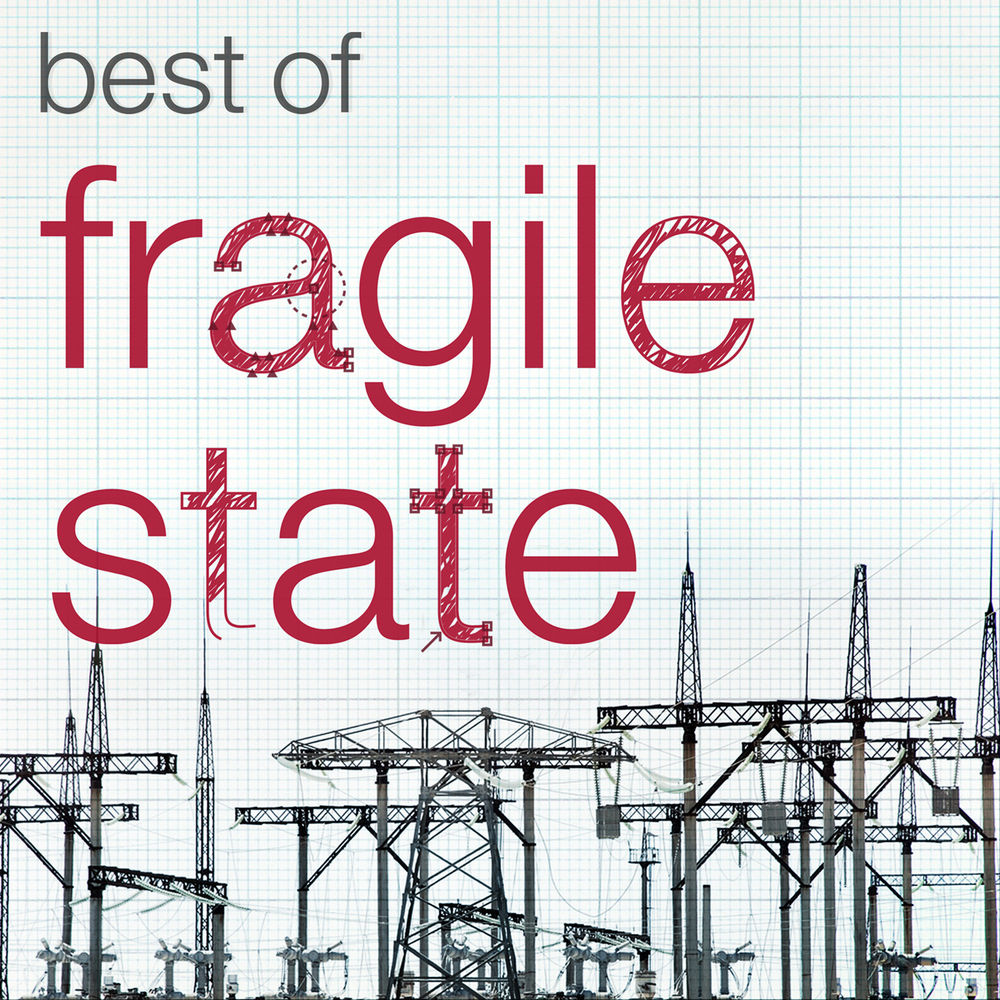 FRAGILE STATE - BEST OF
