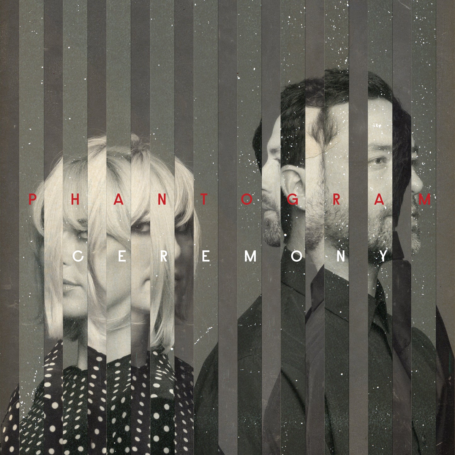 PHANTOGRAM - CEREMONY