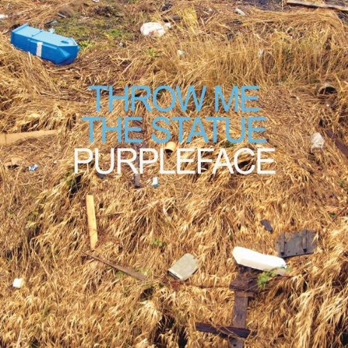 THROW ME THE STATUE - PURPLEFACE