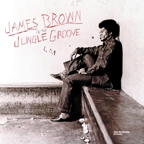 BROWN, JAMES - IN THE JUNGLE GROOVE (REMASTERED)