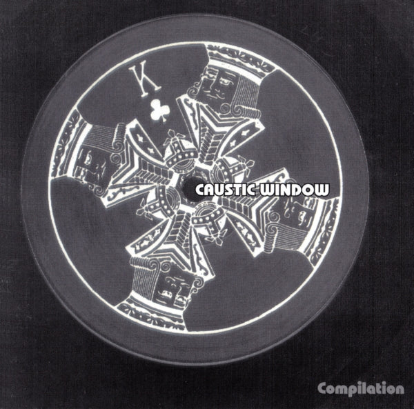 CAUSTIC WINDOW - COMPILATION