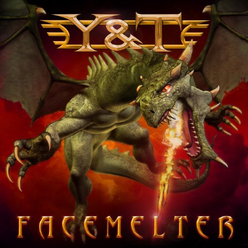 Y & T - FACEMELTER