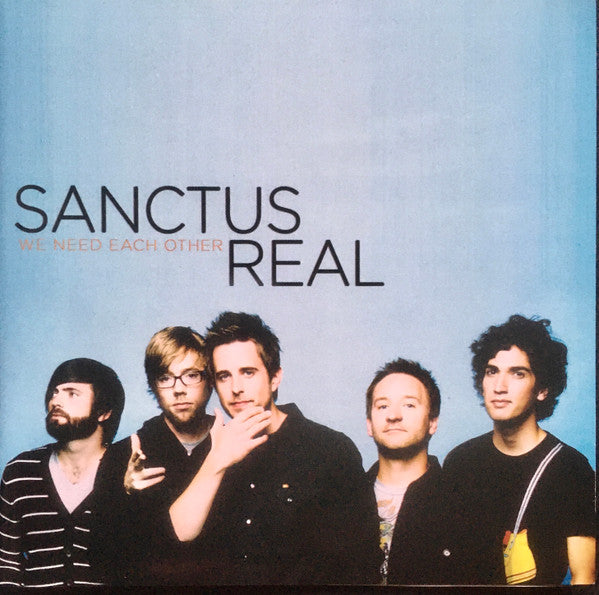 SANCTUS REAL - WE NEED EACH OTHER