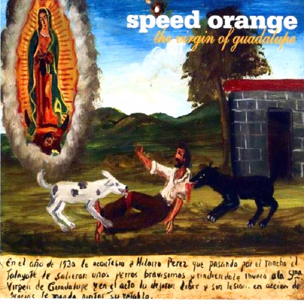 SPEED ORANGE - VIRGIN OF GUADALUPE
