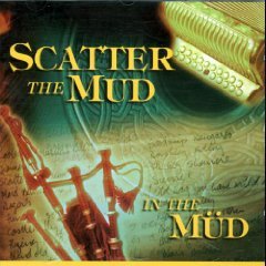 SCATTER THE MUD - IN THE MUD (MOOD)
