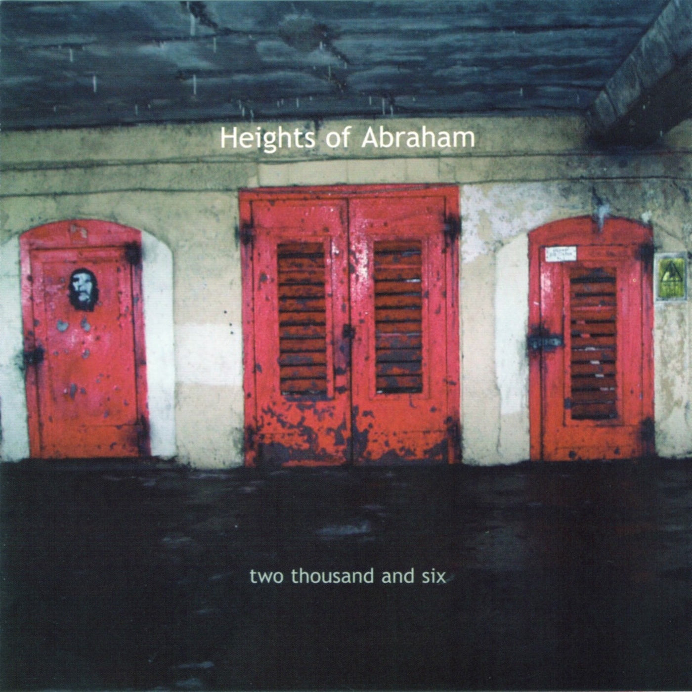 HEIGHTS OF ABRAHAM - TWO THOUSAND & SIX