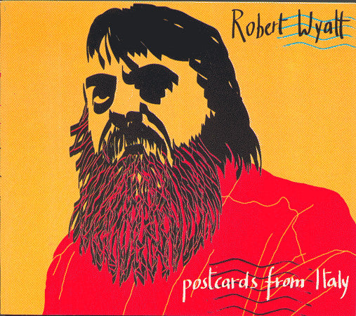 WYATT, ROBERT - POSTCARDS FROM ITALY