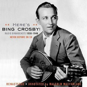 CROSBY, BING - HERE'S BING CROSBY!: RADIO BROADCAST 193
